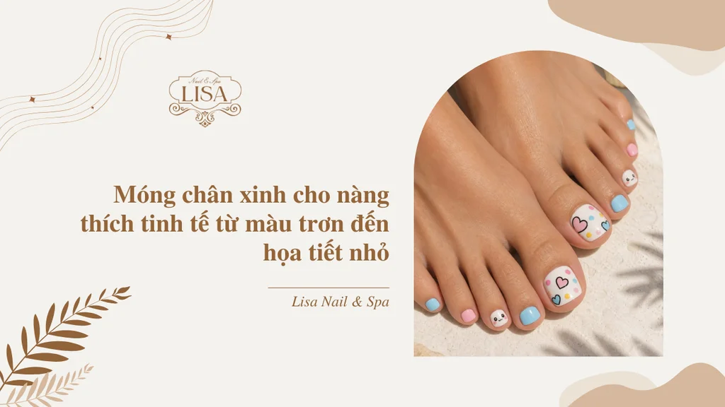 Móng chân xinh cho nàng thích tinh tế từ màu trơn đến họa tiết nhỏ
